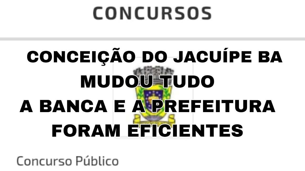 URGENTE! Mudou as DATAS em Conceição do Jacuípe BA( CONCURSO)