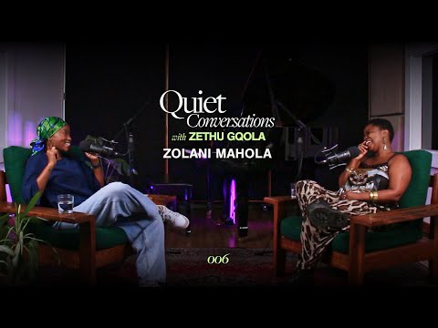 #QuietConversations - 006: Zethu & Zolani Mahola