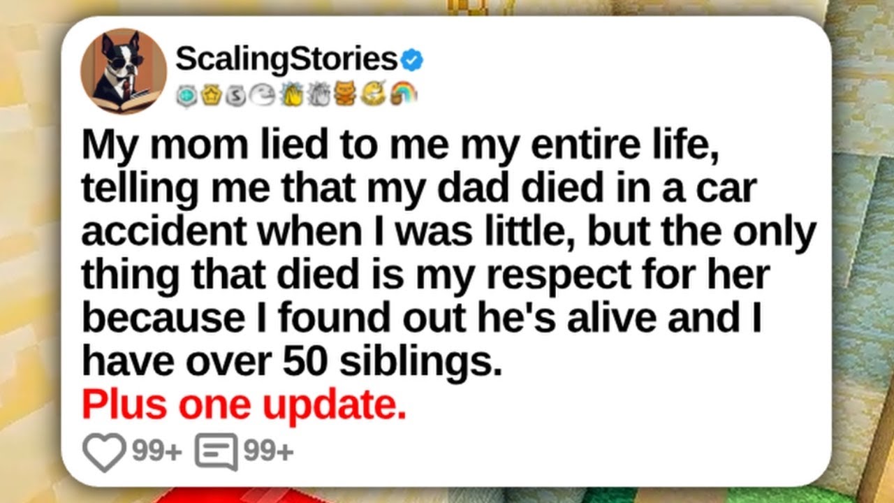 My Mom Lied to Me My Entire Life, Telling Me That My Dad Died in a Car Accident... | Reddit Updates