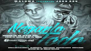 Negarlo Todo - Maluma Ft. Jory (Original) (Con Letra) ★REGGAETON 2013★ / DALE ME GUSTA
