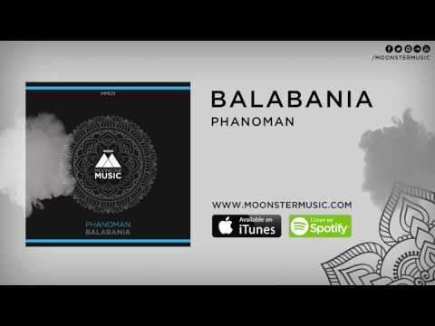 Phanoman - Balabania (Original Mix)