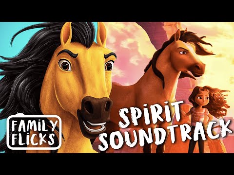 All the Songs In The Spirit Movies (Spirit Stallion Of The Cimarron/Spirit Untamed) | Family Flicks