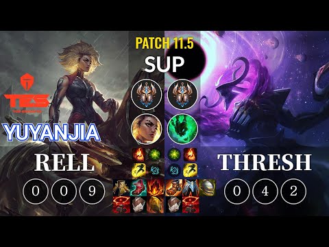 TES yuyanjia Rell vs Thresh Sup - KR Patch 11.5