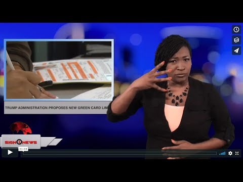 Trump administration proposes new green card limits (ASL - 9.23.18)