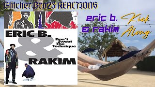 Eric B. &amp; Rakim - Kick Along | REACTION