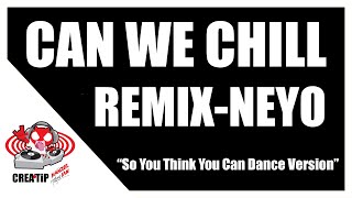 can we chill remix (so you think you can dance )