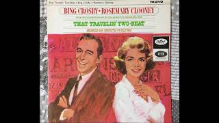 Bing Crosby & Rosemary Clooney - Hear That Band