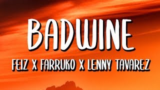 Feid Ft. Lenny Tavarez, Farruko y El Alfa - Badwine (Letra/Lyrics) Extended Remix
