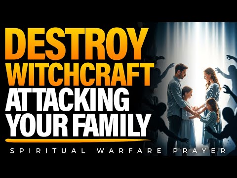 Destroy Every Witchcraft Power Attacking Your Life and Family | The Blood of Jesus Has Spoken
