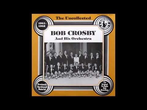 Bob Crosby & His Orchestra_ 1941-42 (1982)