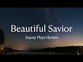 Beautiful Savior - Hymn Sing-Along [with Lyrics Onscreen]