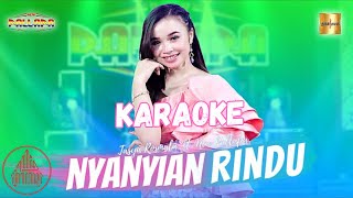 Download lagu Karaoke - Nyanyian Rindu (Tasya Rosmala - New Pallapa) mp3