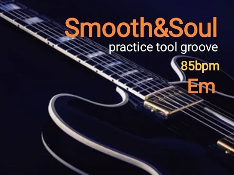 Smooth Jazz Soul Style Backing track 85 bpm Em