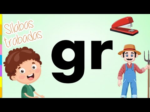 gra gre gri gro gru Sílabas trabadas  | Aprende a leer y escribir