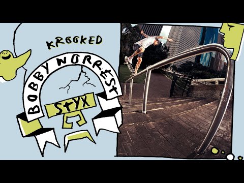 preview image for Bobby Worrest's "STYX" Krooked Part