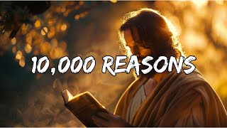 10,000 Reasons - Hillsong Worship (Lyrics)