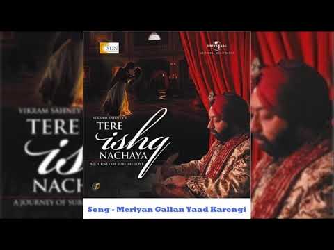 Song - Meriyan Gallan Yaad Karengi