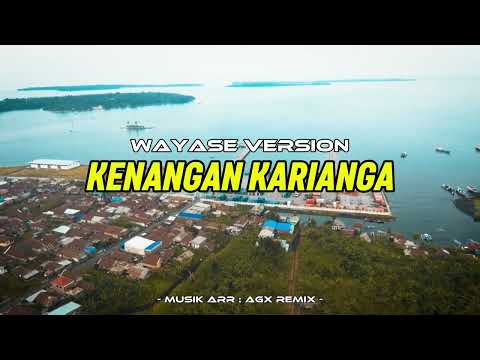 WAYASE - KENANGAN KARIANGA (AGX ) 