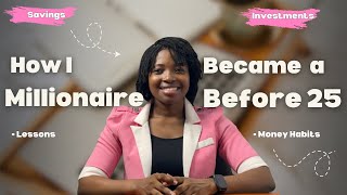 How I Became a Millionaire Before 25 – My Money Blueprint