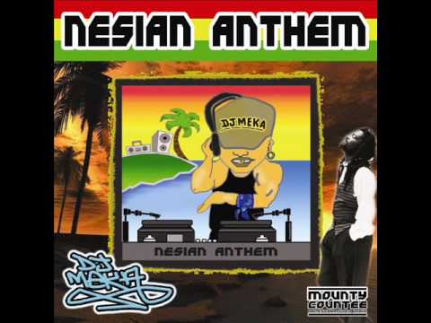 Dj Meka - Nesian Anthem 2 Out Soon