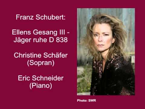 Schubert: Ellens Gesang II - Jäger raste D 838 - Christine Schäfer