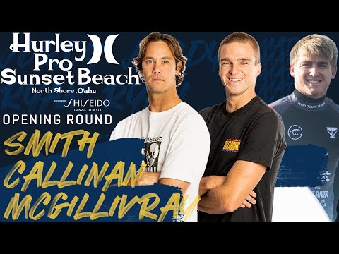J.Smith, R.Callinan, M.McGillivray Hurley Pro Sunset Beach - Opening Round heat 1