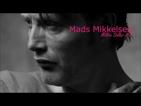 Mads Mikkelsen / Million Dollar Man