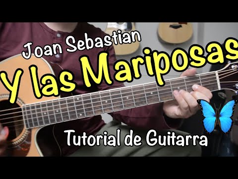 Y Las Mariposas - Joan Sebastian