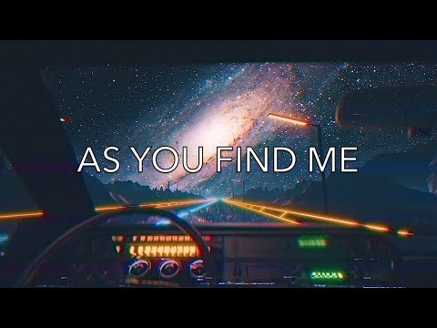 ØM-53 - AS YOU FIND ME - LYRIC VIDEO