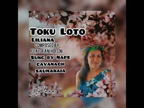 Toku Loto - Nape Cavanagh Saumanaia