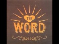 Call Him By His Name by THE WORD