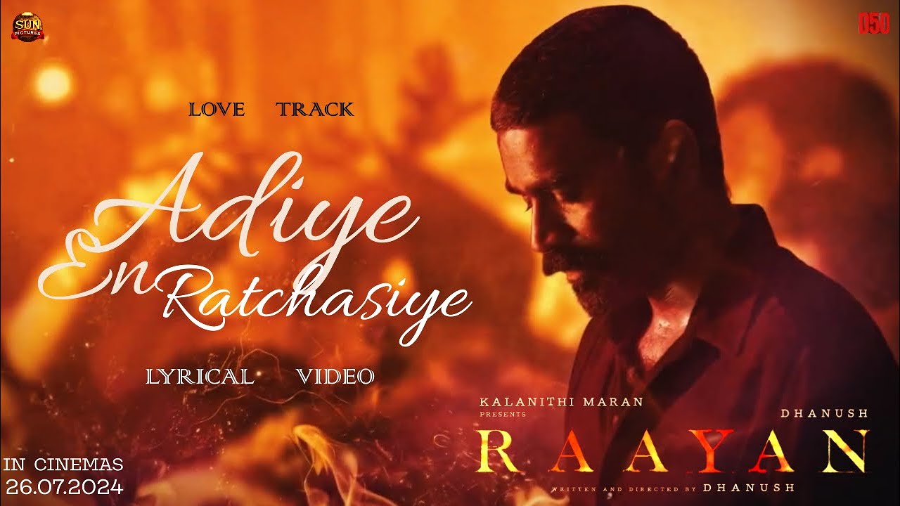 Adiye En Ratchasiye Song Lyrics | Raayan 2024 | Adithya Anil