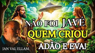 JAN VAL ELLAM - A BIZARRA ORIGEM DE ADÃO E EVA