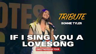 If I Sing You a Love Song | Bonnie Tyler - Sweetnotes Live @ Stockton, CA