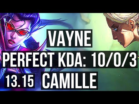 VAYNE vs CAMILLE (TOP) | 10/0/3, 8 solo kills, Legendary, 700+ games | EUW Diamond | 13.15