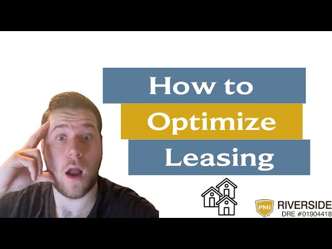 A General Overview of the Leasing Process in Riverside, CA & How to Optimize it