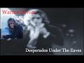 Warren Zevon - Desperados Under The Eaves (Lyrics)