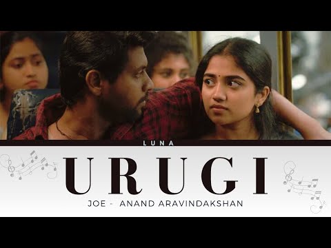 Urugi Urugi (Lyrics with Meaning) - Anand Aravindakshan | JOE