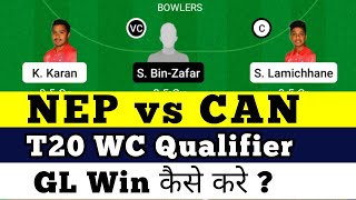 NEP vs CAN Dream11 Prediction ||NEP vs CAN Dream11 Team || ICC Men's T20 WC Qualifier A Dream11 ||