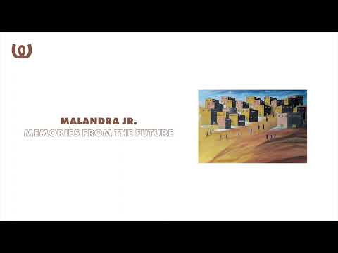 Malandra Jr. - Memories From the Future