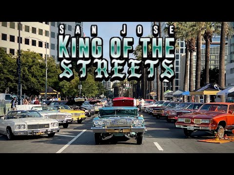 KING OF THE STREETS SAN JOSE LOWRIDER CAR SHOW AND CRUISE! | San Jose, CA