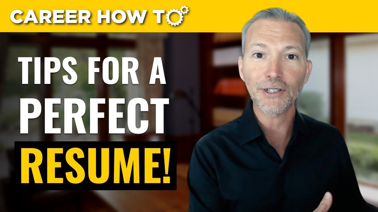 Resume Tips: 3 Steps to a Perfect Resume