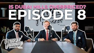 That Dubai Hills Estate Podcast - EP 8 | Community Update - Hillcrest and Golf Place