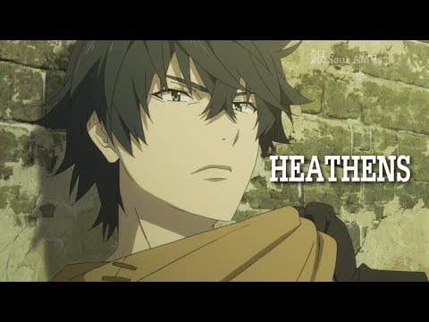 Tate No Yuusha No Nariagari「AMV」- Heathens