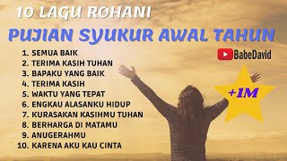 Download lagu Pujian Syukur Awal Tahun (10 Lagu Rohani) mp3