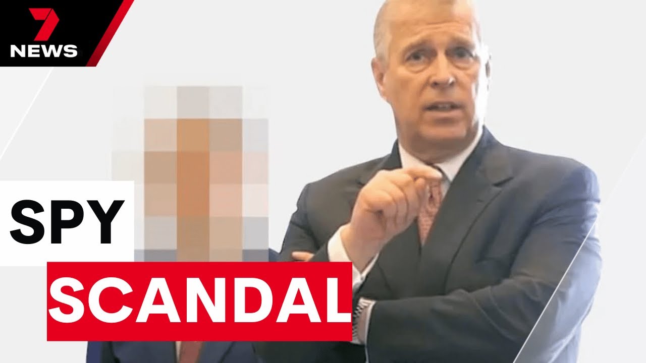 Spy scandal involving Prince Andrew deepens | 7NEWS