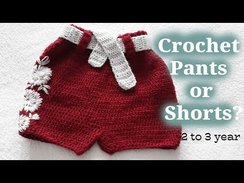 Shorts || Crochet Toddler Pants/Shorts || 2 + year Baby ( Part -1 )