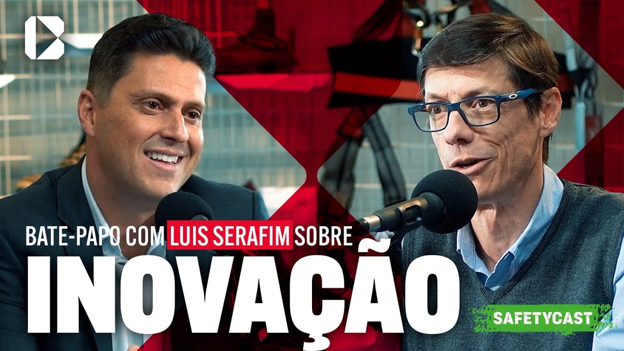 SAFETYCAST / INOVAÇÃO COM LUIZ SERAFIM