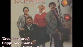 &quot;Green Pastures&quot; - Happy Goodmans (1981)