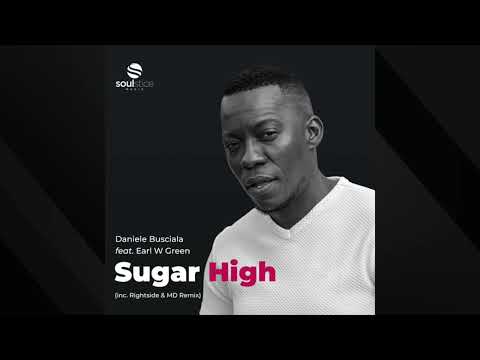 Daniele Busciala feat. Earl W. Green "Sugar High" (Rightside & MD Remix)